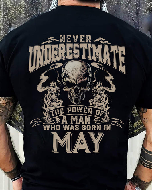 MAY - NEVER UNDERESTIMATE - UNIQUE BIRTHDAY GIFT FOR MEN - NTTD05 (SKU08-60-05)