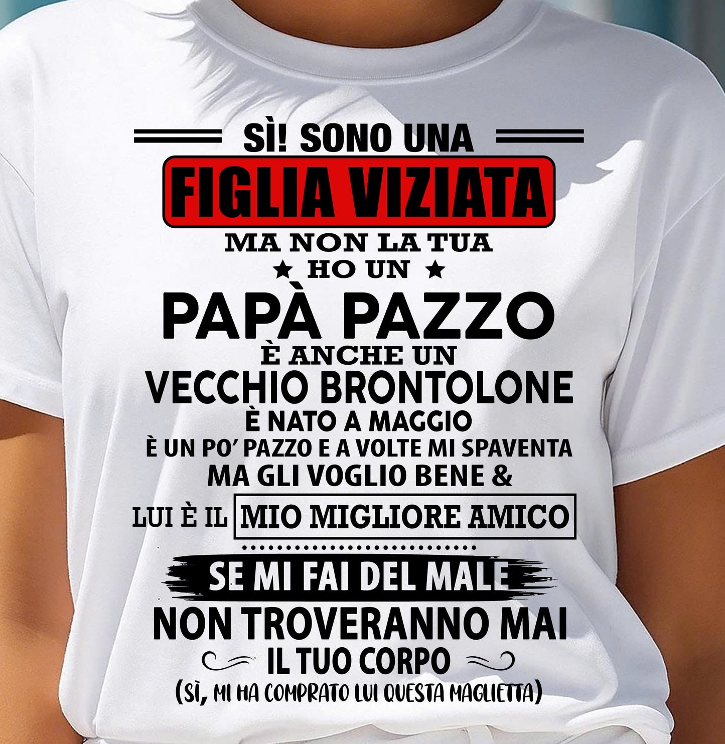 MAGGIO - SÌ, SONO UNA FIGLIA VIZIATA - REGALO DA PAPÀ - NTTD05 (SKU2605-312-05)