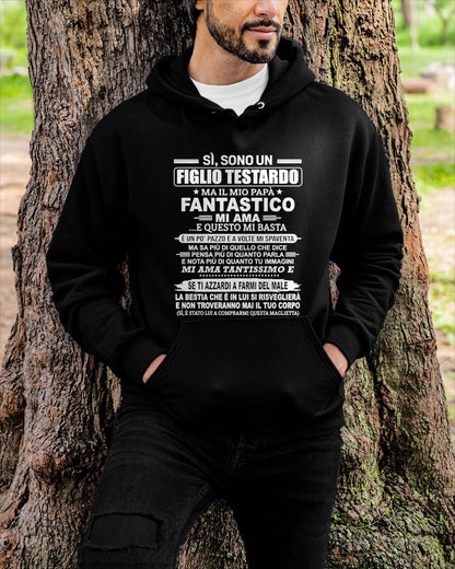 ITA00 - SÌ, SONO UN FIGLIO TESTARDO T-SHIRT – Regalo di Compleanno da un Papà  - nttd00 (SKU2606-89-00)