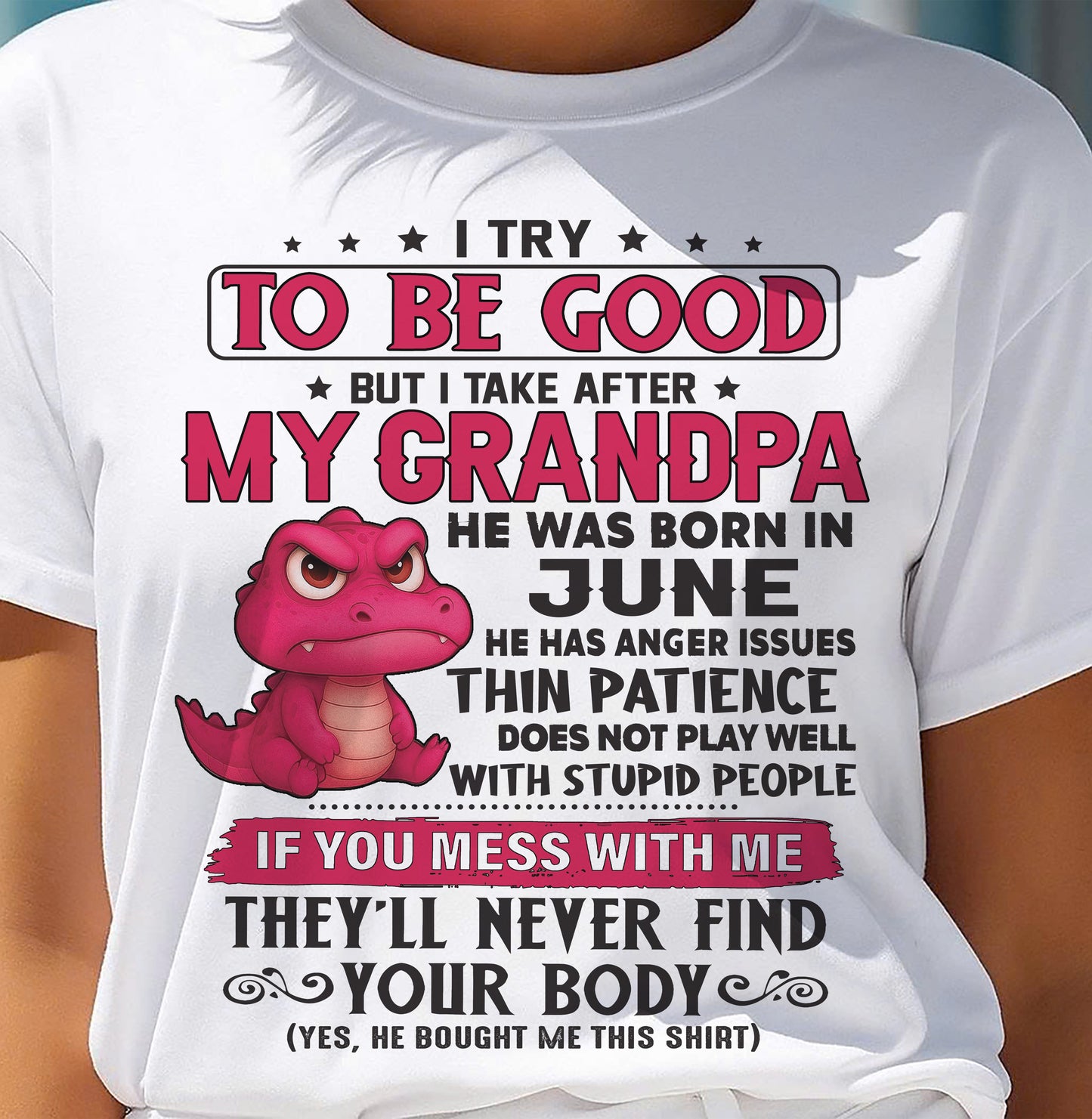 JUNE - TRY TO BE GOOD BUT TAKE AFTER MY GRANDPA - GIFT FROM GRANDPA - NTTD06 (SKU2604-304-06)