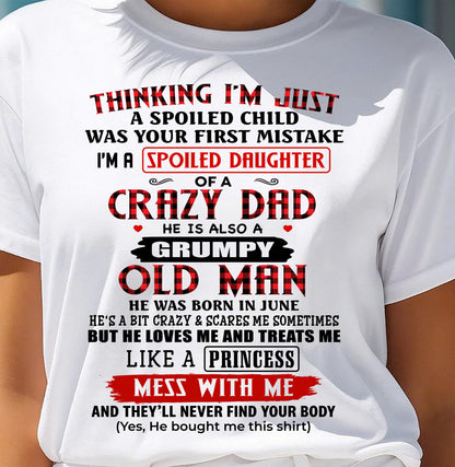 JUNE - THINKING I'M JUST A SPOILED DAUGHTER WAS YOUR FIRST MISTAKE - GIFT FROM DAD - NTTD06 (SKU2603-51-06)