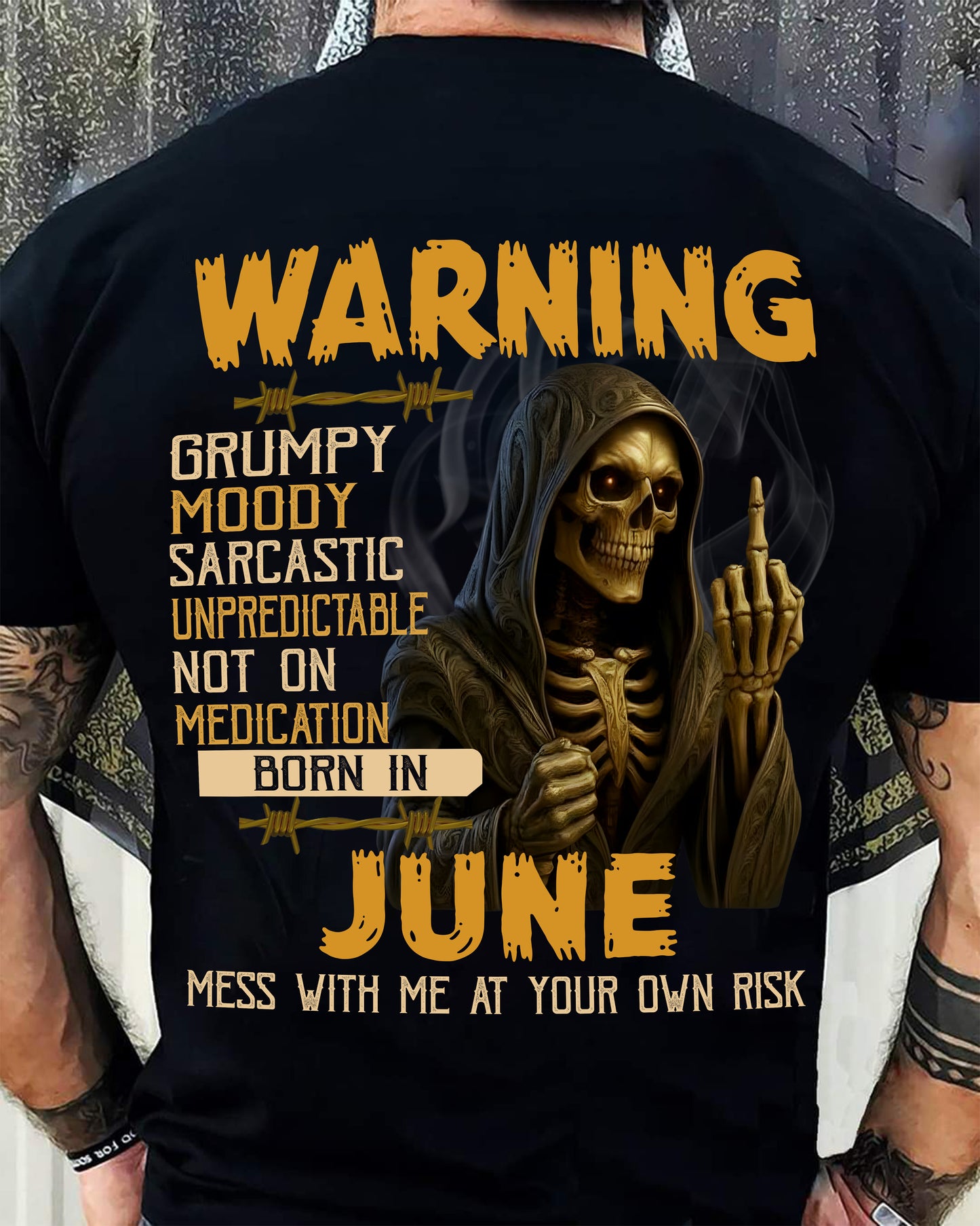 JUNE - WARNING GRUMPY MOODY - BIRTHDAY T-SHIRT FOR MEN - NTTD06 (SKU26T-01-07-06)