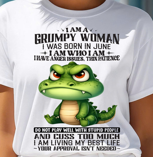JUNE - GRUMPY WOMAN - BIRTHDAY SHIRT FOR WOMEN - NTTD06 (SKU2602-183-06)