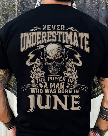 JUNE - NEVER UNDERESTIMATE - UNIQUE BIRTHDAY GIFT FOR MEN - NTTD06 (SKU08-60-06)