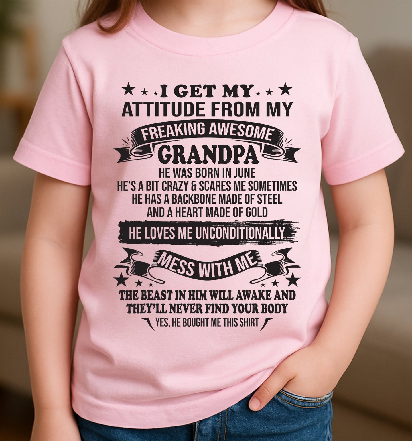 I Get My Attitude From My Grandpa June Edition – From Grandpa to Granddaughter NTTD06 (SKU07-162-06)