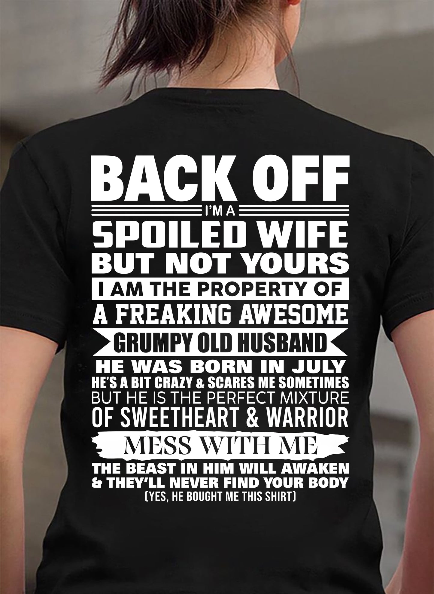 JULY - BACK OFF! I'M A SPOILED WIFE - GIFT FROM HUSBAND - NTTD07 (SKU2604-322-07)