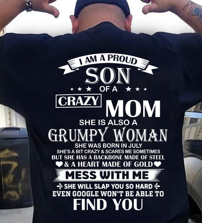 JULY - I'M A PROUD SON OF A CRAZY MOM - GIFT FROM MOM - NTTD07 (SKU2603-152-07)
