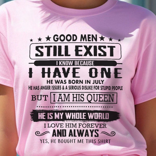 Good Men Still Exist T-Shirt – Gift from Boyfriend or Husband NTTD07 (SKU.US.GM)