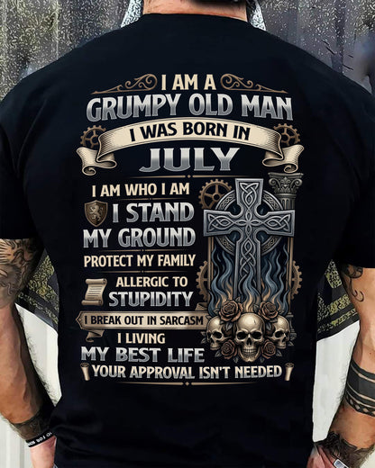 JULY - GRUMPY OLD MAN - BIRTHDAY T-SHIRT FOR MEN - NTTD07 (SKU2604-39-07)