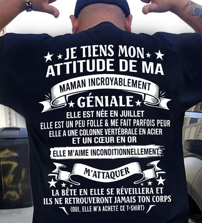 JUILLET - JE TIENS MON ATTITUDE DE MA MAMAN INCROYABLEMENT GÉNIALE - CADEAU DE MAMAN - frNTTD07 (SKU2603-222-07)