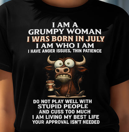JULY - GRUMPY WOMAN - BIRTHDAY T-SHIRT FOR WOMEN - NTTD07 (SKU2602-151-07)
