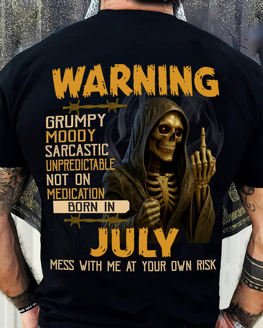 JULY - WARNING GRUMPY MOODY - BIRTHDAY T-SHIRT FOR MEN - NTTD07 (SKU26T-01-07-07)