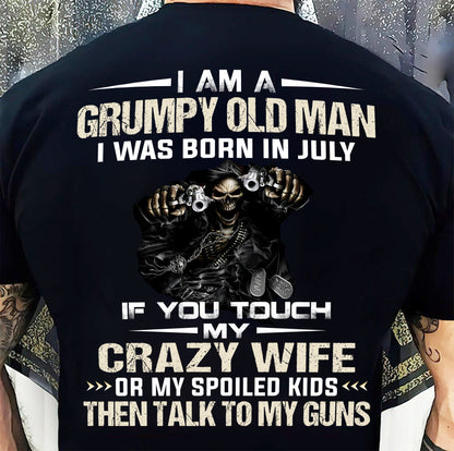 JULY - DON'T TOUCH MY WIFE OR KIDS - BIRTHDAY T-SHIRT FOR MEN - NTTD07 (SKU10-54-07)