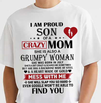 JULY - PROUD SON OF A CRAZY MOM - GIFT FROM MOM - NTTD07 (SKU2603-192-07)