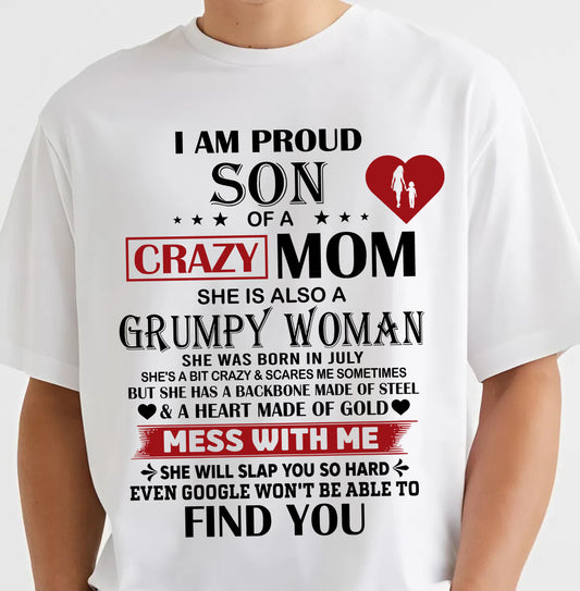JULY - PROUD SON OF A CRAZY MOM - GIFT FROM MOM - NTTD07 (SKU2603-192-07)