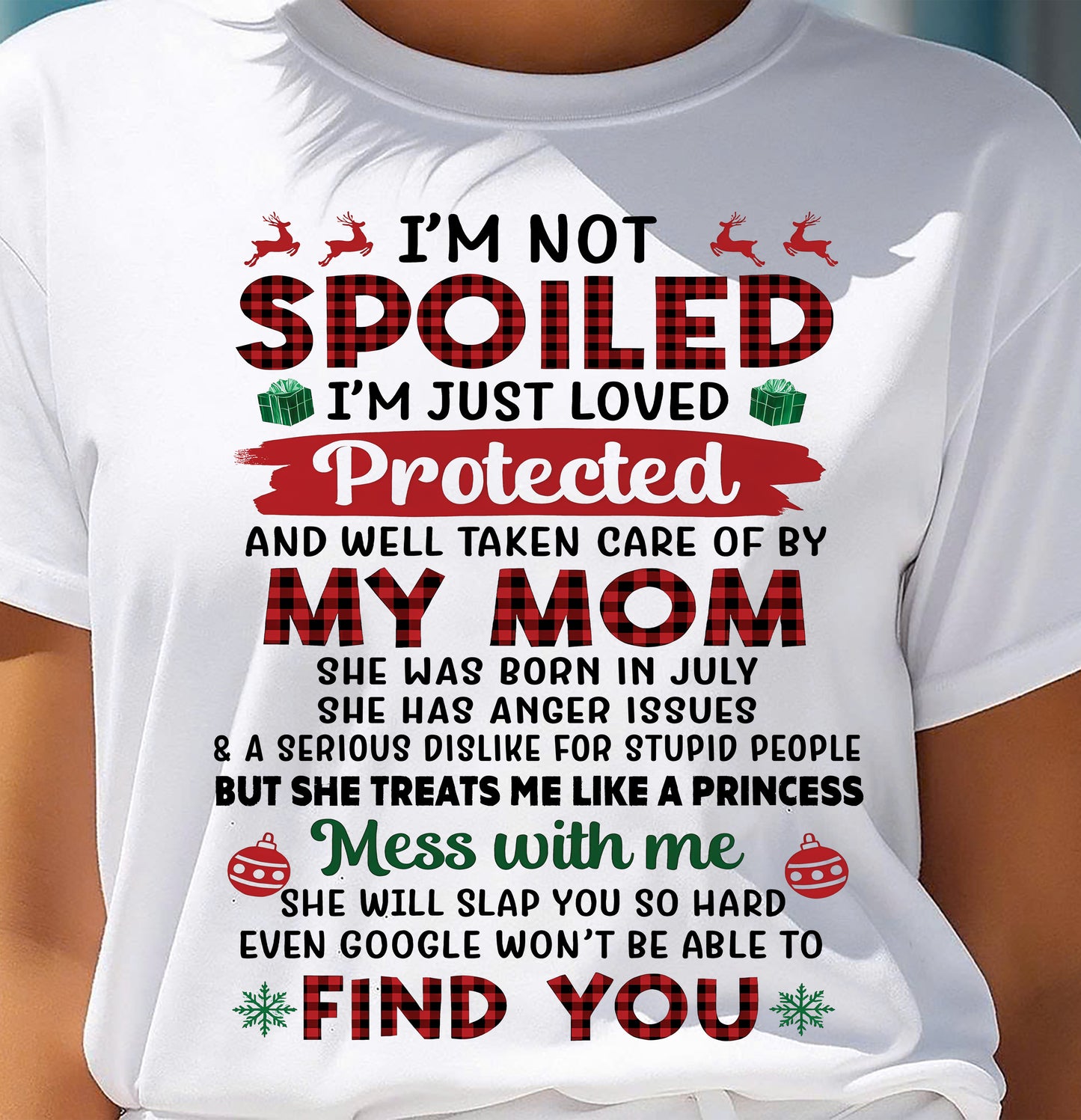 JULY - TO MY DAUGHTER - SPOILED DAUGHTER - PERFECT CHRISTMAS GIFT FOR DAUGHTER - GIFT FROM MOM - NTTD07 (SKU11-20-07)