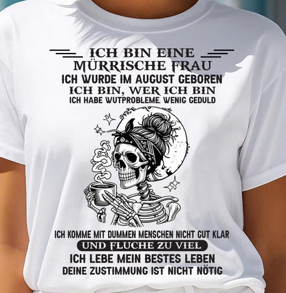 AUGUST – MÜRRISCHE FRAU – GEBURTSTAGS-T-SHIRT FÜR FRAUEN - NTTD08 (SKU2605-250-08)