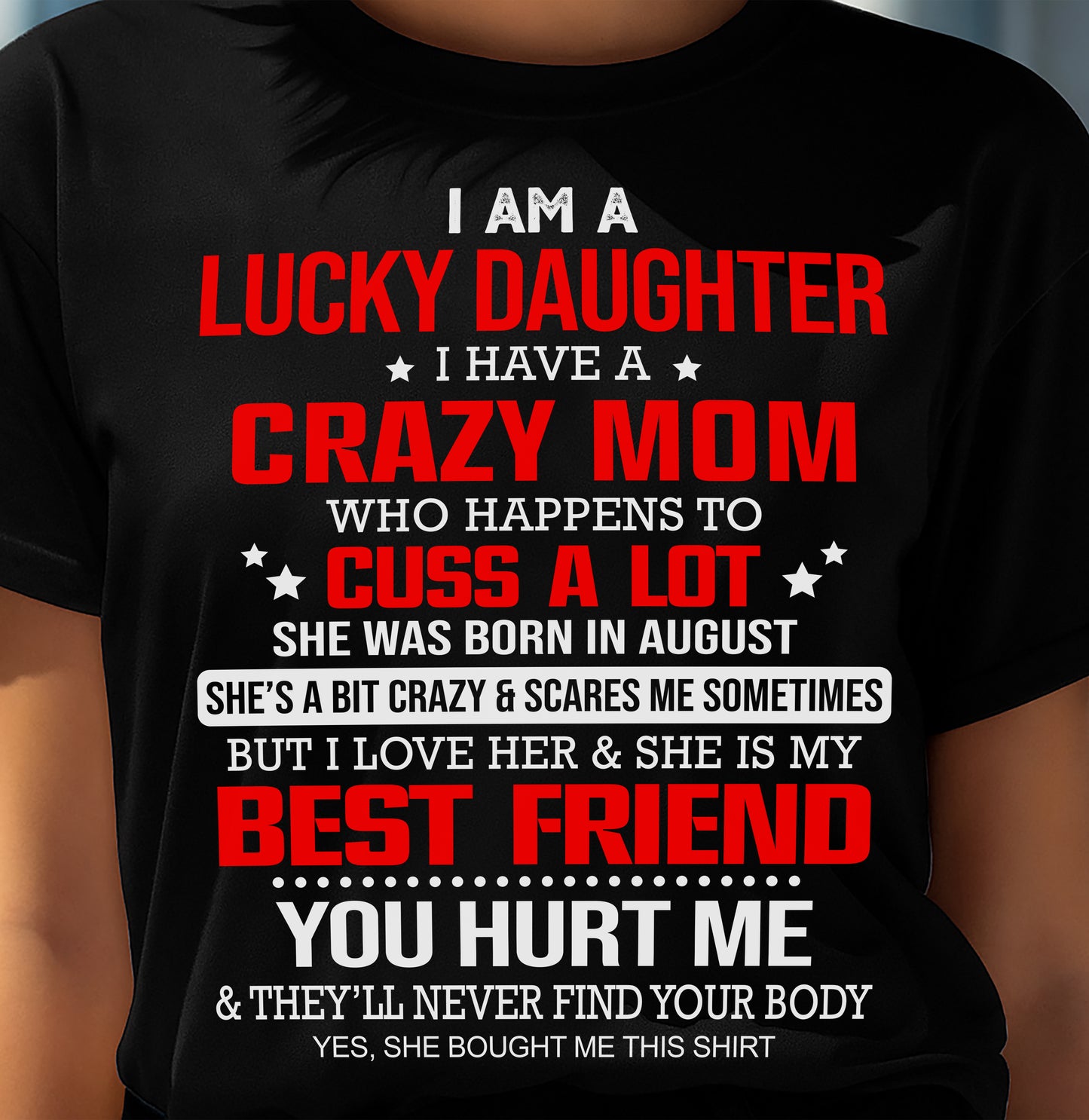 AUGUST - I'M A LUCKY DAUGHTER - PERFECT GIFT FOR YOUR DAUGHTER - GIFT FROM MOM - NTTD08 (SKU12-241-08)
