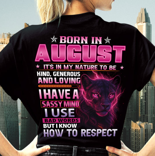 AUGUST - I HAVE A SASSY MIND - BIRTHDAY GIFT FOR WOMEN - NTTD08 (SKU09-24-08)