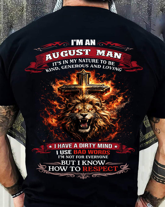 AUGUST - KIND AND LOVING ARE MY NATURE - PREMIUM DTG PRINT BIRTHDAY T-SHIRT FOR MEN - NTTD08 (SKU26T-01-31-08)