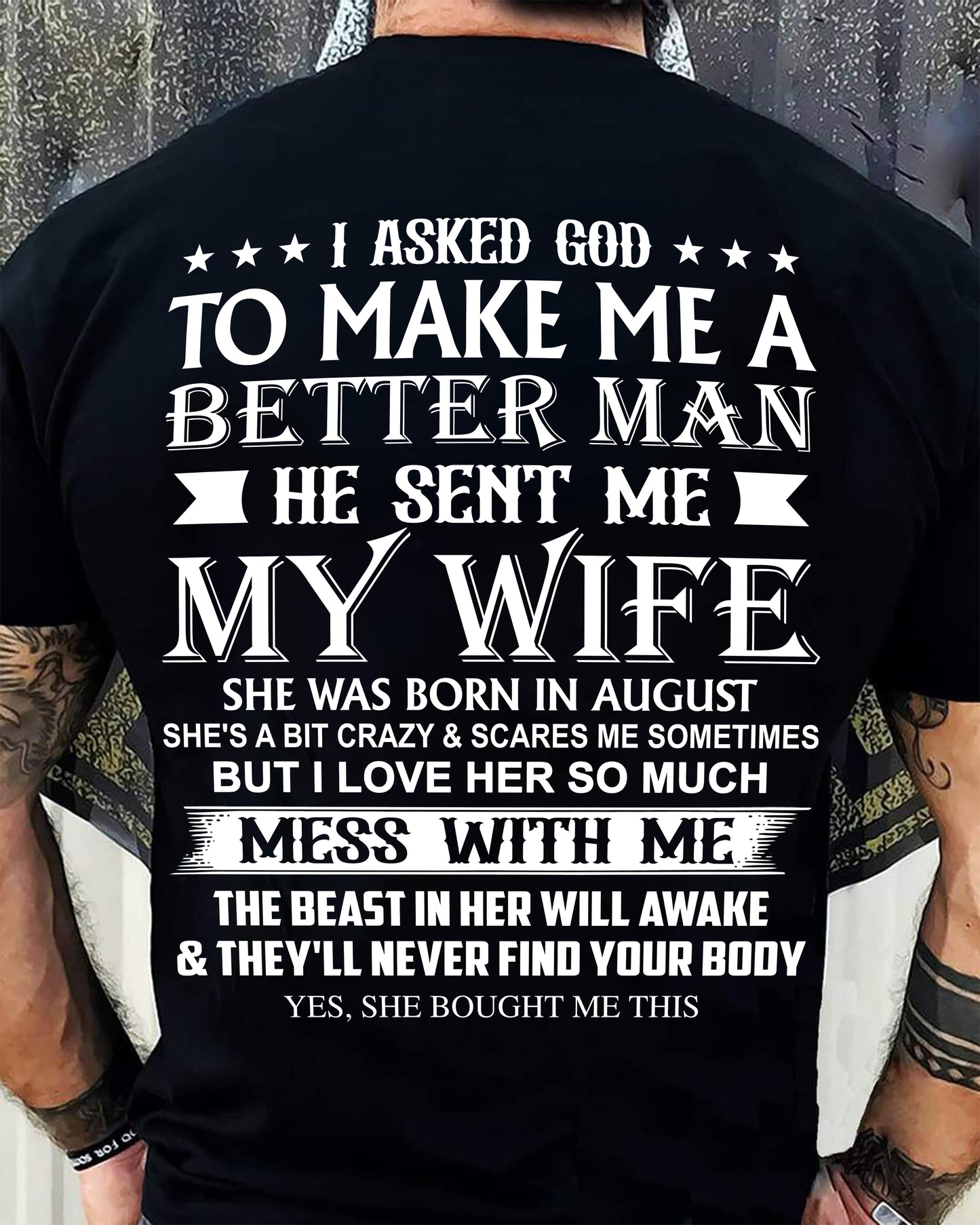 AUGUST - ASKED GOD TO BE A BETTER MAN - GIFT FROM WIFE - NTTD08 (SKU10-109-08)