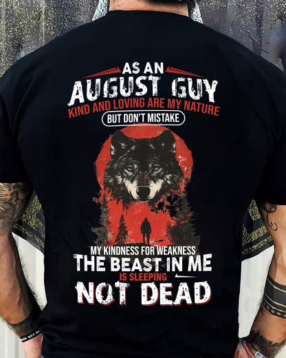 AUGUST - KIND AND LOVING ARE MY NATURE - BIRTHDAY T-SHIRT FOR MEN - NTTD08 (SKU26T-01-17-08)