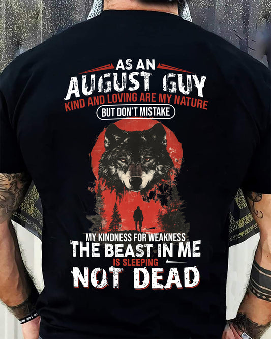 AUGUST - KIND AND LOVING ARE MY NATURE - BIRTHDAY T-SHIRT FOR MEN - NTTD08 (SKU26T-01-17-08)