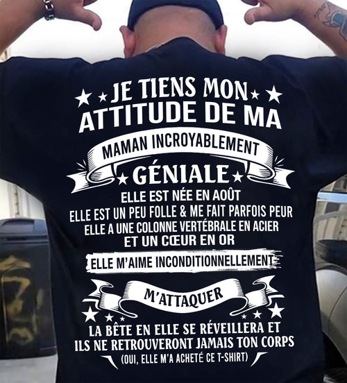 AOÛT - JE TIENS MON ATTITUDE DE MA MAMAN INCROYABLEMENT GÉNIALE - CADEAU DE MAMAN - frNTTD08 (SKU2603-222-08)