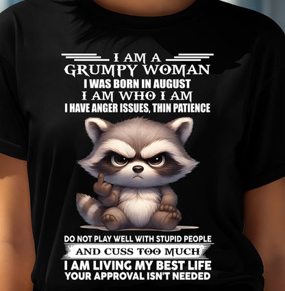 AUGUST - GRUMPY WOMAN - BIRTHDAY T-SHIRT FOR WOMEN - NTTD08 (SKU2602-152-08)