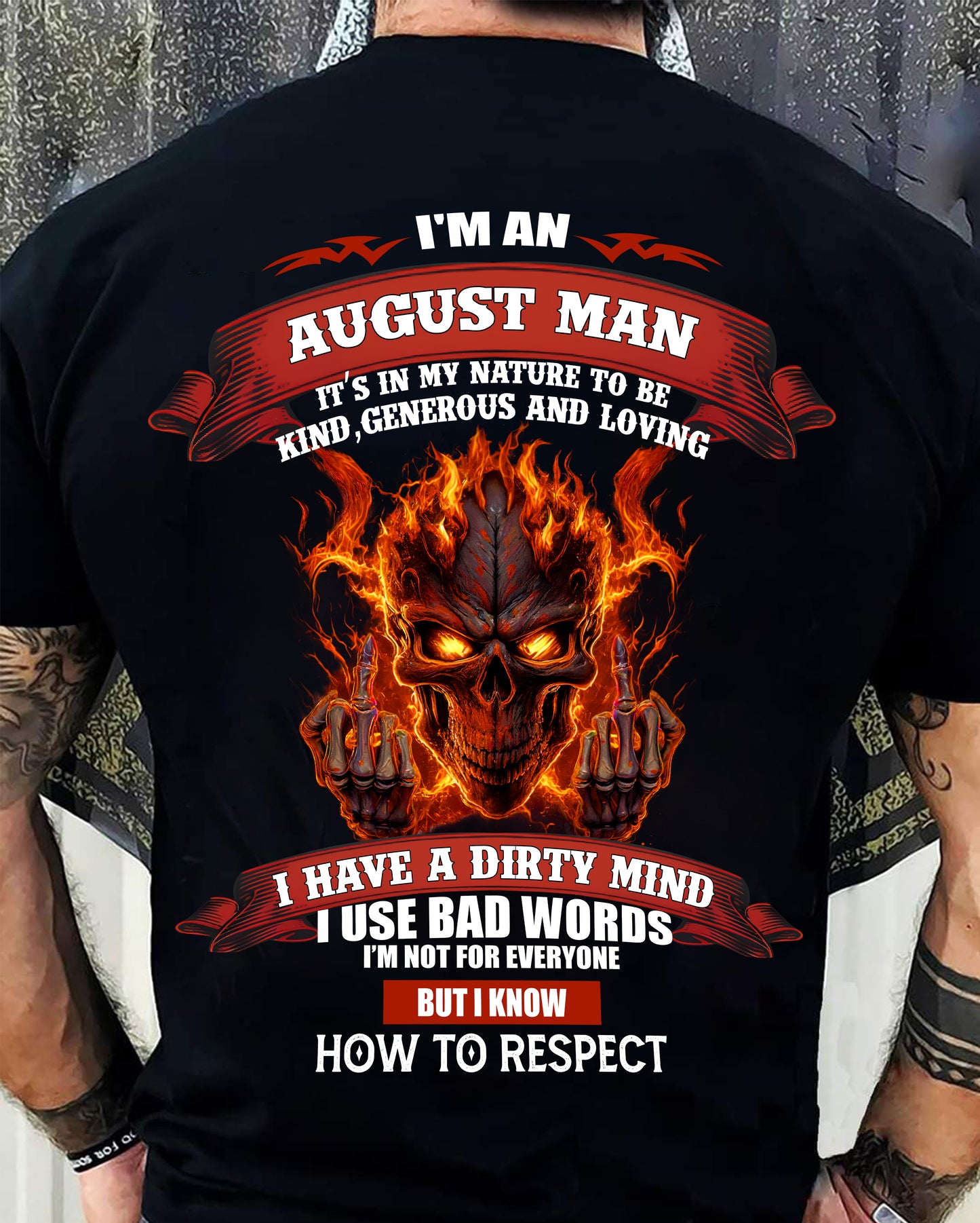 AUGUST - KNOW HOW TO RESPECT - BIRTHDAY T-SHIRT FOR MEN - NTTD08 (SKU26T-01300-08)