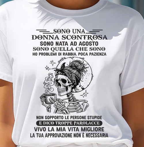 AGOSTO - DONNA SCONTROSA - MAGLIETTA DI COMPLEANNO PER DONNA - NTTD08 (SKU2605-173-08)