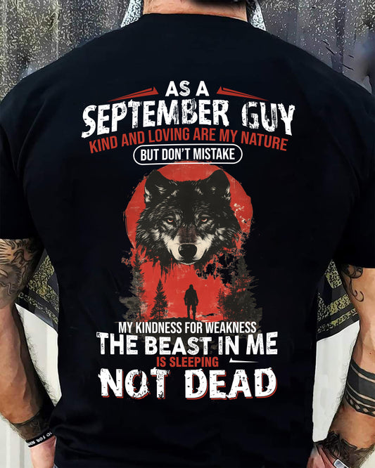 SEPTEMBER - KIND AND LOVING ARE MY NATURE - BIRTHDAY T-SHIRT FOR MEN - NTTD09 (SKU26T-01-17-09)