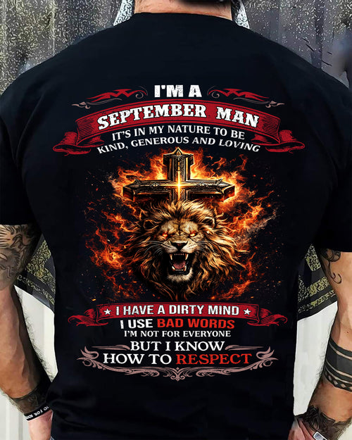 SEPTEMBER - KIND AND LOVING ARE MY NATURE - PREMIUM DTG PRINT BIRTHDAY T-SHIRT FOR MEN - NTTD09 (SKU26T-31-17-09)