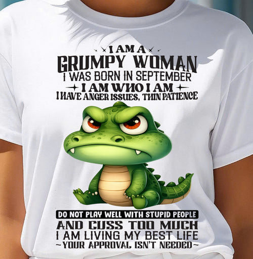 SEPTEMBER - GRUMPY WOMAN - BIRTHDAY SHIRT FOR WOMEN - NTTD09 (SKU2602-183-09)