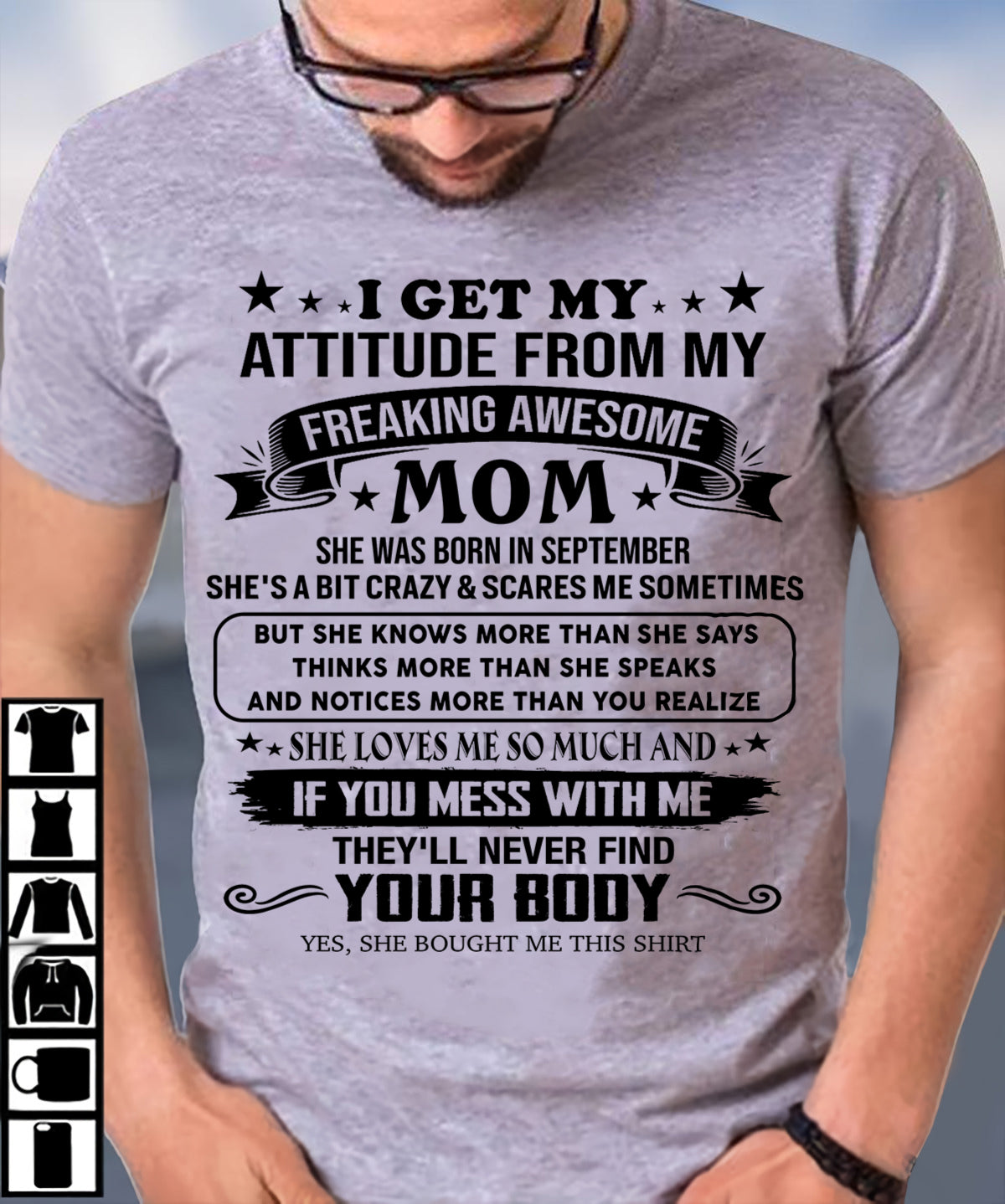 SEPTEMBER - I GET MY ATTITUDE FROM MY FREAKING AWESOME MOM - GIFT FROM MOM - NTTD09 (SKU2603-338-09)