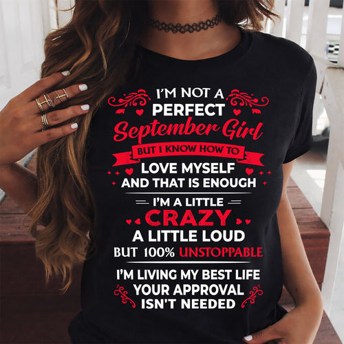 SEPTEMBER - I'M NOT A PERFECT GIRL - BIRTHDAY T-SHIRT FOR WOMEN - NTTD09 (SKU2603-196-09)