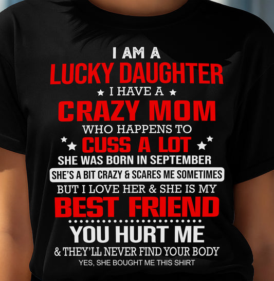 SEPTEMBER - I'M A LUCKY DAUGHTER - PERFECT GIFT FOR YOUR DAUGHTER - GIFT FROM MOM - NTTD09 (SKU12-241-09)