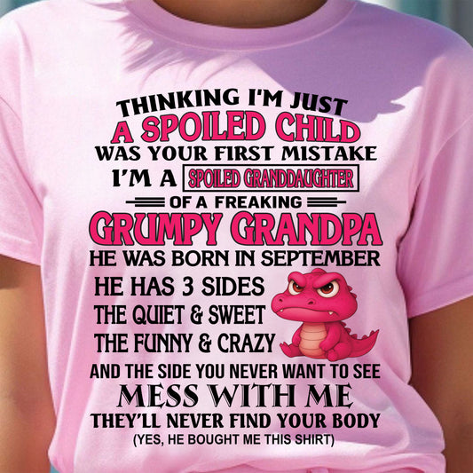 SEPTEMBER - SPOILED GRANDDAUGHTER OF A GRUMPY GRANDPA - GIFR FOR GRANDDAUGHTER - NTTD09 (SKU09-45-09)
