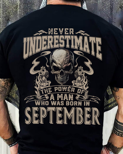 SEPTEMBER - NEVER UNDERESTIMATE - UNIQUE BIRTHDAY GIFT FOR MEN - NTTD09 (SKU08-60-09)