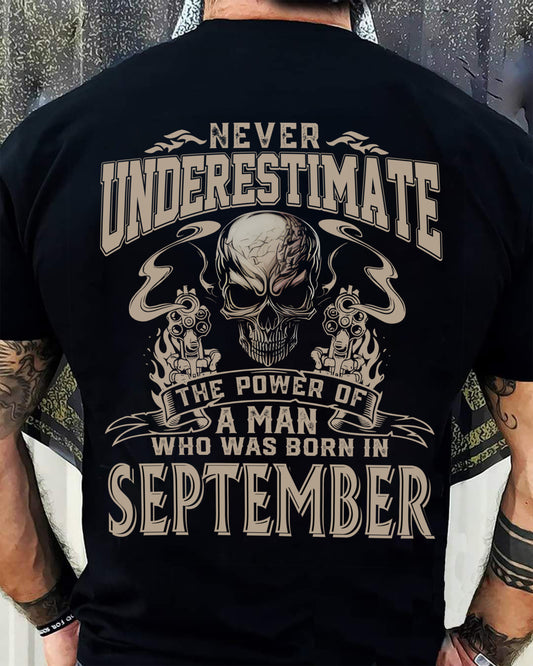 SEPTEMBER - NEVER UNDERESTIMATE - UNIQUE BIRTHDAY GIFT FOR MEN - NTTD09 (SKU08-60-09)