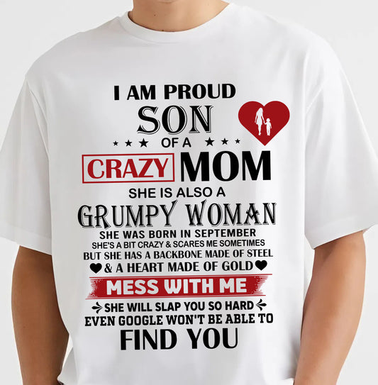 SEPTEMBER - PROUD SON OF A CRAZY MOM - GIFT FROM MOM - NTTD09 (SKU2603-192-09)