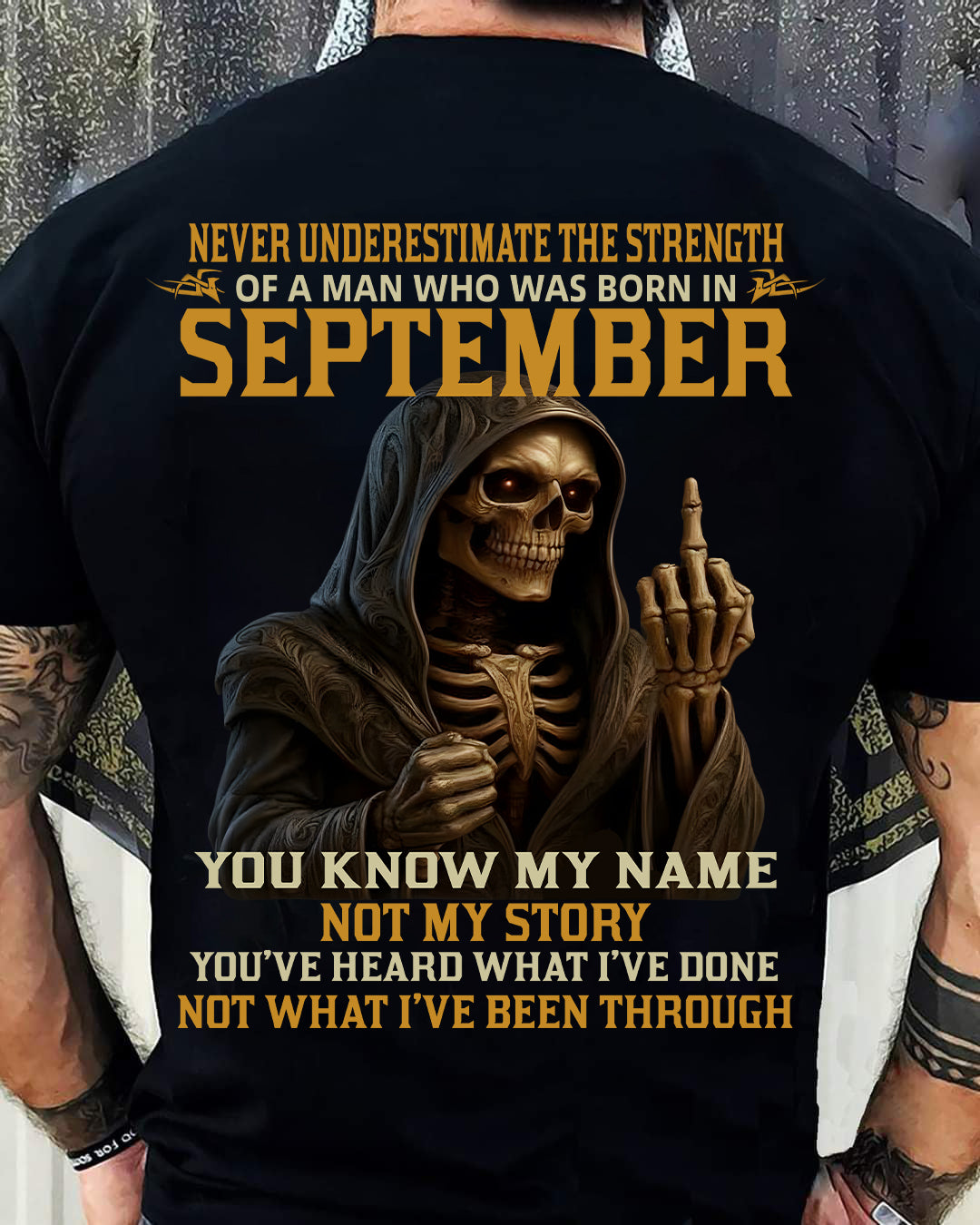 SEPTEMBER - NEVER UNDERESTIMATE - BIRTHDAY T-SHIRT FOR MEN - NTTD09 (SKU26T-01-06-09)
