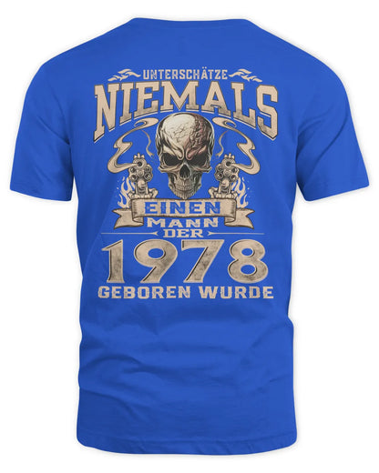 UNTERSCHÄTZE NIEMALS EINEN MANN DER IM 1978 GEBOREN WURDE - De1978