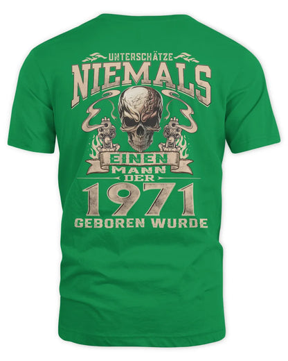 UNTERSCHÄTZE NIEMALS EINEN MANN DER IM 1971 GEBOREN WURDE - De1971