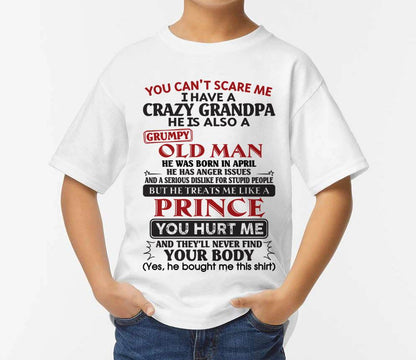 April – You Can’t Scare Me I Have A Crazy Grandpa – Gift For Grandson And Granddaughter From Grandpa – NTTD04 (SKU10-186-04)