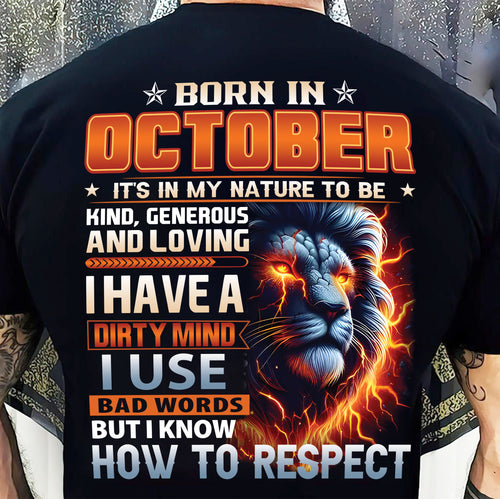 OCTOBER - DIRTY MIND BUT KNOWS RESPECT - BIRTHDAY T-SHIRT FOR MEN - NTTD10 (SKU08-84-10)