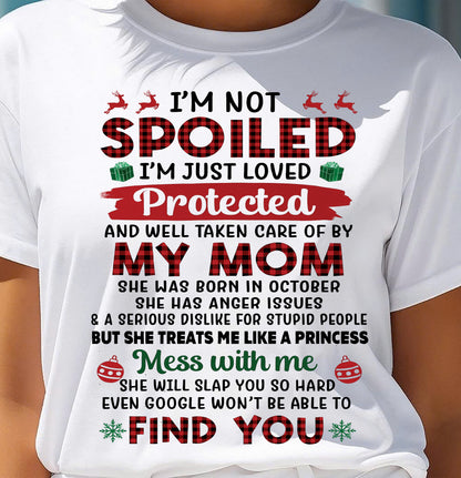 OCTOBER - TO MY DAUGHTER - SPOILED DAUGHTER - PERFECT CHRISTMAS GIFT FOR DAUGHTER - GIFT FROM MOM - NTTD10 (SKU11-20-10)