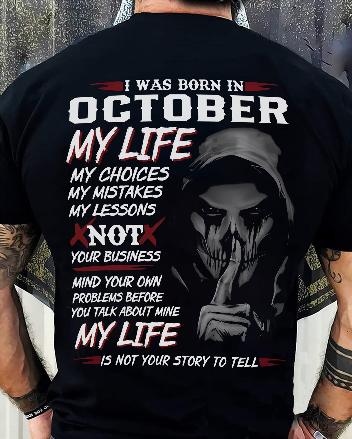 OCTOBER - MY LIFE MY CHOICES - UNIQUE BIRTHDAY GIFT FOR MEN - NTTD10 (SKU08-36-10)