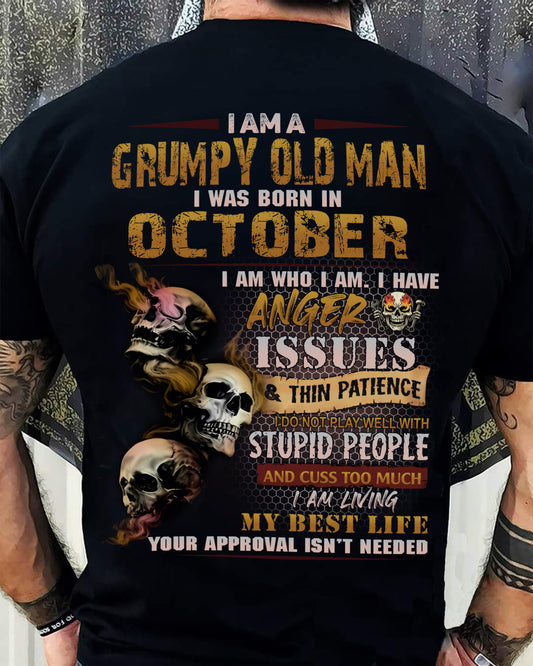 OCTOBER - GRUMPY OLD MAN - BIRTHDAY T-SHIRT FOR MEN - NTTD10 (SKU08-67-10)