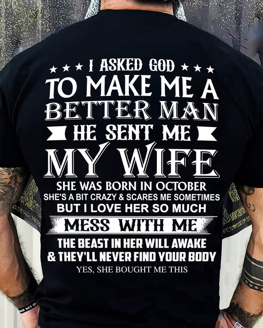 OCTOBER - ASKED GOD TO BE A BETTER MAN - GIFT FROM WIFE - NTTD10 (SKU10-109-10)